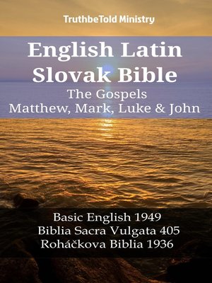 cover image of English Latin Slovak Bible--The Gospels--Matthew, Mark, Luke & John